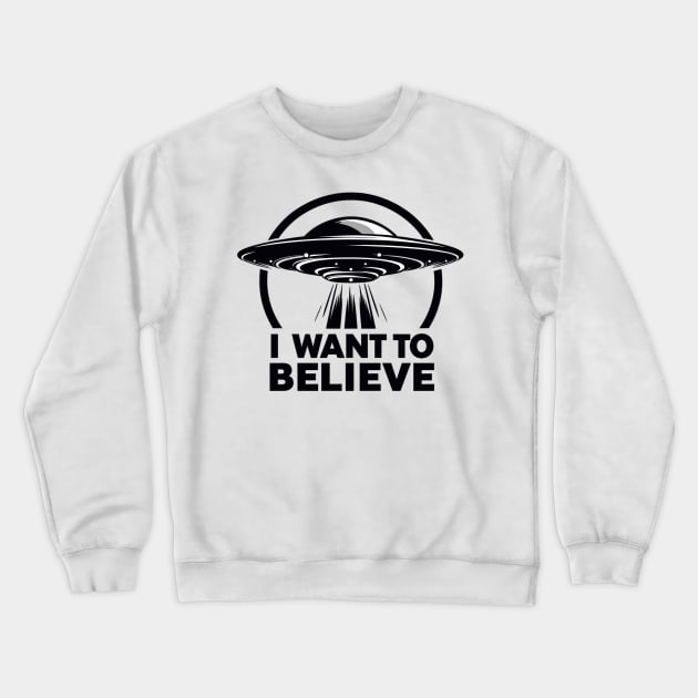 I Want to Believe UFO Crewneck Sweatshirt by Vehicles-Art